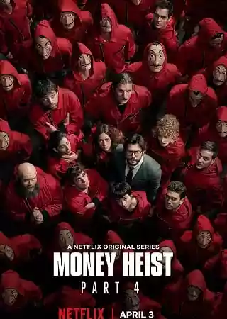 Money Heist Netflix Season 4 2020