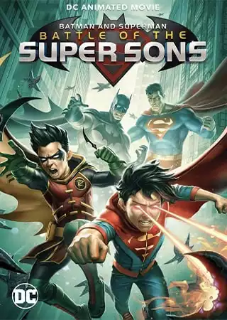 BATMAN AND SUPERMAN: BATTLE OF THE SUPER SONS (2022) แบทแมนและซูเปอร์แมน: การต่อสู้ของ ซุปเปอร์ซัน