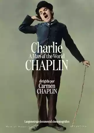 THE REAL CHARLIE CHAPLIN (2021) ตัวตนที่แท้จริงของชาร์ลี แชปลิน